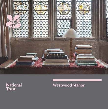National Trust Westwood Manor Guidebook