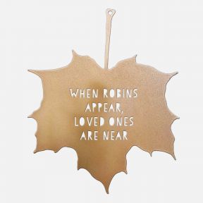 Metal Maple leaf Ornament, When Robins Appear Quote