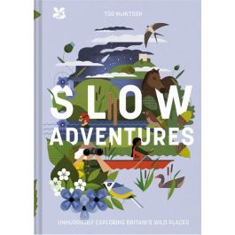 Slow Adventures, Unhurriedly Exploring Britain’s Wild Places